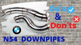 N54 downpipe install Dos and Donts Must Watch [upl. by Artemisa]