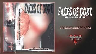 Faces Of GoreSepsismagnorrhoea quotTAPE 2024quot [upl. by Lewej]