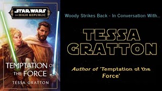 JEDI LOVE  In Conversation With Tessa Gratton Star Wars Author PART 1 [upl. by Gauthier]