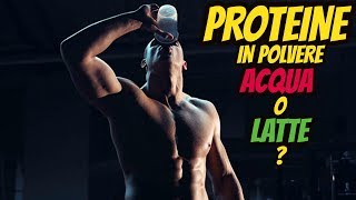 PROTEINE In POLVERE Whey Nel LATTE O NellACQUA   PILLOLE Di Fitness 11 [upl. by Kara760]