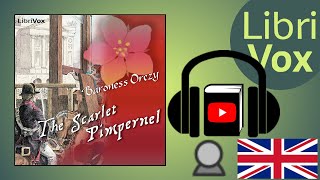 The Scarlet Pimpernel by Baroness ORCZY read by Karen Savage  Full Audio Book [upl. by Yvon157]