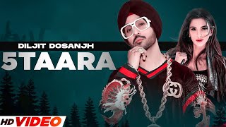 5 Taara  Diljit Dosanjh Full Video FtTris Dhaliwal  New Punjabi Song  Latest Punjabi Song 2023 [upl. by Prissy]