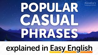 200 Commonly Spoken Casual English Phrases Explained in Easy English [upl. by Enelehcim201]