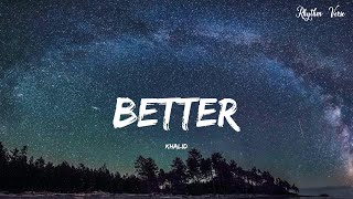 Khalid  Better Official Video [upl. by Larry144]