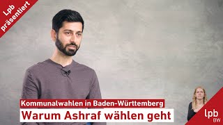 Warum Ashraf bei den Kommunalwahlen wählen geht [upl. by Debee638]