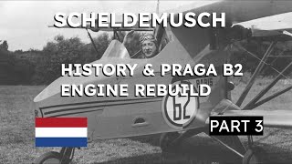 Praga B2 Engine Rebuild  Part 3  Scheldemusch [upl. by Erret]