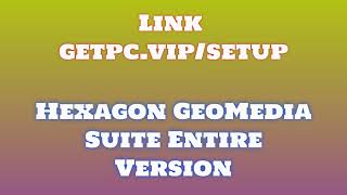 🔸Hexagon GeoMedia Suite😜 HOW TO INSTALL 💻PCLAPTOP TUTORIAL 2024 no charge🎉 [upl. by Onitnevuj687]