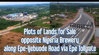 Affordable Lands for Sale Opposite Nigeria Brewery along EpeIjebuode Road via Epe Tollgate Ogun [upl. by Erick818]