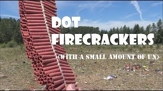 DOT Firecrackers With a small amount of UN [upl. by Melony]