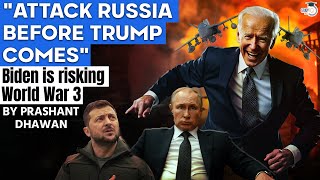 ATTACK RUSSIA BEFORE TRUMP COMES TO POWER  Biden is Risking World War 3 With this Crazy move [upl. by Bettina]