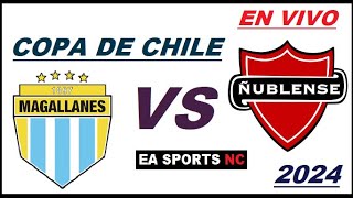 🔴Ñublense en la Final Copa de Chile 2024  Magallanes 11 Ñublense Global 23 [upl. by Furr]