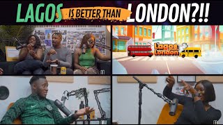 EP 1 LAGOS IS BETTER THAN LONDONNigerians thriving AFROBEATZ Cultural shocks and MsDsf v SKIIBII [upl. by Laforge871]