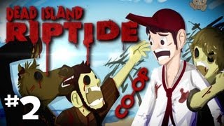 Dead Island Riptide CoOp w Nova Sp00n amp SSoHPKC Walkthrough Part 2 quotFlannel Manquot [upl. by Delphine]