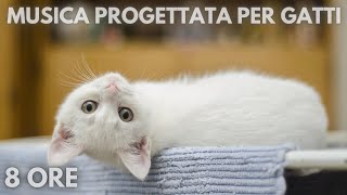 110🐱 8 ore 🐱 Musica progettata per gatti 🐱Musica Rilassante Per Gatti per calmarsi il dormire [upl. by Sakmar]