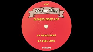 DIVINE WHO  DANCE DIVINE 002 [upl. by Nnaeirb]