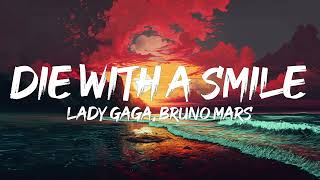 Lady Gaga Bruno Mars  Die With A Smile Lyrics [upl. by Ariik]