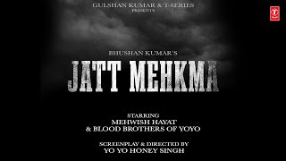 JATT MEHKMA TEASER YO YO HONEY SINGH  GLORY  BHUSHAN KUMAR [upl. by Infield283]