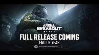 Arena Breakout Infinite Full Release Announcement Trailer [upl. by Assenar]