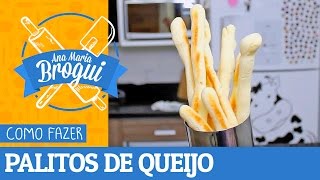 COMO FAZER PALITOS DE QUEIJO  AnaMariaBrogui  80 [upl. by Kilan889]