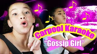 Haschak Sisters  Gossip Girl Carpool Karaoke [upl. by Muhcan]