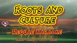 Roots and culture  Mikey Dread Tropa vibes Reggae karaoke version [upl. by Barbabas]