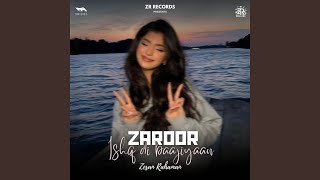 Zaroor X Ishq Di Baajiyaan [upl. by Schreck844]