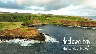 Hoolawa Bay Haiku Maui Hawaii  Drone Tour [upl. by Llertnek291]