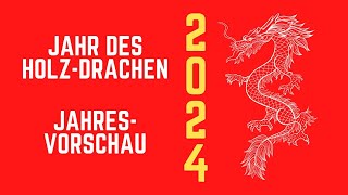 Jahresvorschau für die Chinesischen Tierzeichen 2024 [upl. by Aimehs]