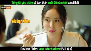 Tổng tài yêu thầm cô bạn thân suốt 20 năm trời và cái kết  Review phim hàn [upl. by Latoyia]