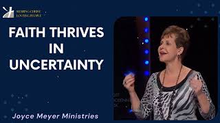 Joyce Meyer 2024  Faith thrives in uncertainty  Enjoying Everyday Life [upl. by Ahteral418]