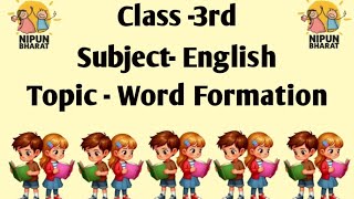 Word FormationClass 3 [upl. by Yelyk78]