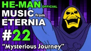 He Man  MUSIC from ETERNIA  Mysterious Journey  BONUS VIDEO [upl. by Sayer]