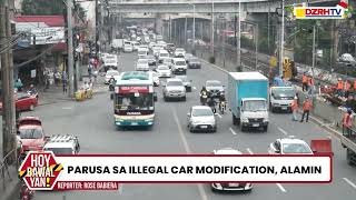 Parusa sa illegal car modification alamin [upl. by Aihc]