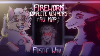 FIREWORK  Complete New Year’s Falsche Wahl AU MAP [upl. by Ahtibat175]