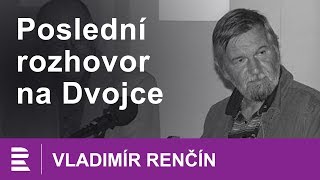 Vladimír Renčín † Poslední rozhovor v Hostu do domu s Lucií výbornou [upl. by Avir]