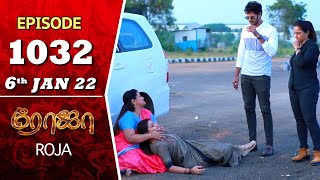 ROJA Serial  Episode 1032  6th Jan 2022  Priyanka  Sibbu Suryan  Saregama TV Shows Tamil [upl. by Retxed]