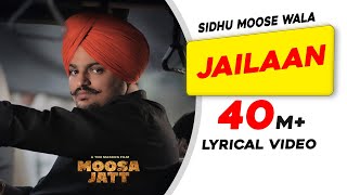 SIDHU MOOSE WALA Jailaan Lyrical VideoMoosa JattNew Punjabi Songs 2021Latest Punjabi Songs 2021 [upl. by Tormoria]