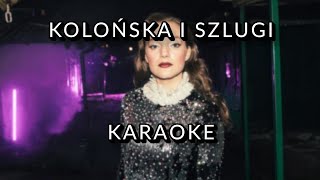 sanah  kolońska i szlugi do snu karaokeinstrumental [upl. by Ck837]