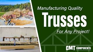 How We Make Quality Roof Trusses for Any Project  CMT Components [upl. by Moulden214]