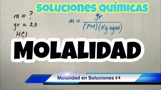 MOLALIDAD de una Solución Soluto y Solvente [upl. by Neelya]