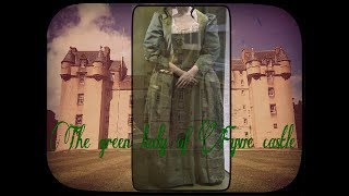 The green lady of Fyvie castle [upl. by Aneelad534]