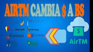 AIRTM COMO CAMBIAR DOLARES A BOLIVARES TUTORIAL COMPLETO [upl. by Llirpa794]