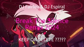 DJ Fairley amp DJ Espiral Axel Break The Silence Remix 2024 [upl. by Arima]