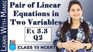 Class 10 Maths  Chapter 3  Exercise 33 Q2  Pair Of Linear Equations in Two Variables  NCERT [upl. by Sorenson]