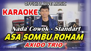 KARAOKE ASA SOMBU ROHAM  NADA STANDART PRIA  BES  DO [upl. by Figone861]