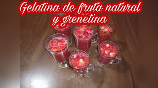 RECETA  GELATINA DE FRUTA NATURAL Y GRENETINA 🍮 [upl. by Znarf862]