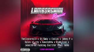 Lamborghini remix Thelincorex33Johny p Dylex el rey entre otros PROD Luna records [upl. by Putscher]