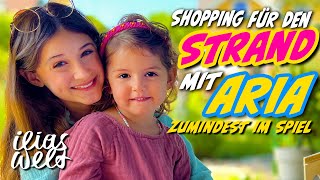 ILIAS WELT  Shopping für den Strand mit Aria [upl. by Ahsirat]