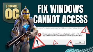 How To Fix Windows Cannot Access The Specified Device Fortnite OG [upl. by Nolyag195]