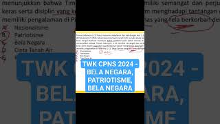 TWK CPNS 2024  Nasionalisme Patriotisme amp Bela Negaracpns2024 [upl. by Eniretac]